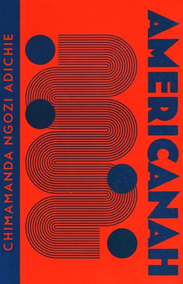 Chimamanda Adichie - Americanah обложка книги