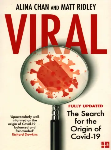 Ridley, Chan - Viral. The Search for the Origin of Covid-19 обложка книги