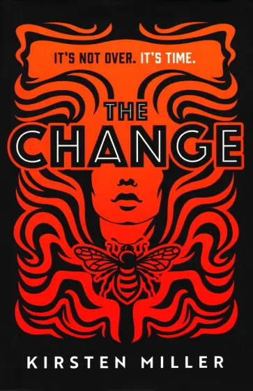 Kirsten Miller - The Change Kirsten Miller - The Change обложка книги