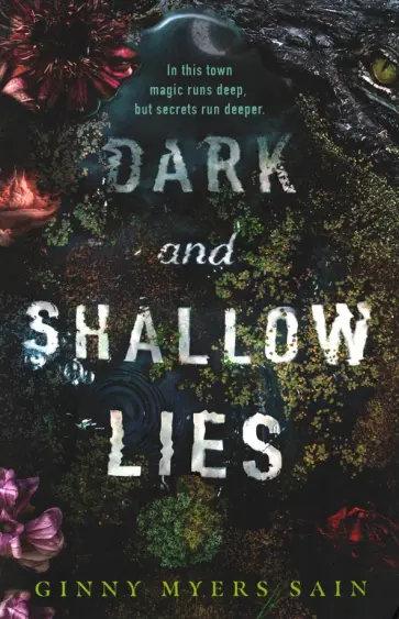 Ginny Sain - Dark and Shallow Lies Ginny Sain - Dark and Shallow Lies обложка книги