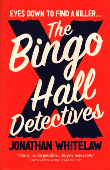 Jonathan Whitelaw - The Bingo Hall Detectives Jonathan Whitelaw - The Bingo Hall Detectives обложка книги