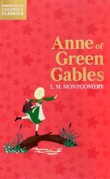 Lucy Montgomery - Anne of Green Gables Lucy Montgomery - Anne of Green Gables обложка книги