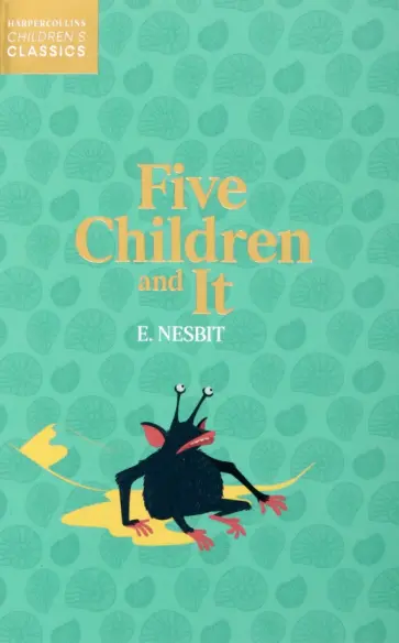 Edith Nesbit - Five Children And It Edith Nesbit - Five Children And It обложка книги