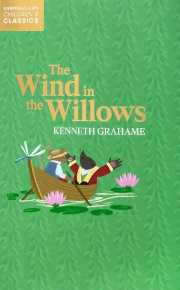 Kenneth Grahame - The Wind in the Willows Kenneth Grahame - The Wind in the Willows обложка книги