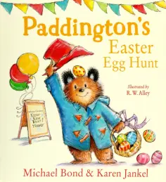 Bond, Jankel - Paddington's Easter Egg Hunt обложка книги