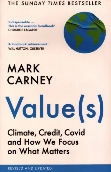Mark Carney - Value(s). Climate, Credit, Covid and How We Focus on What Matters обложка книги
