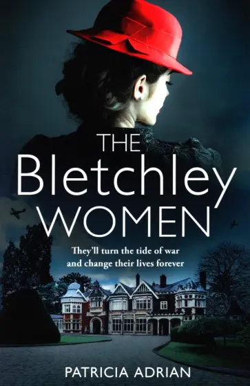 Patricia Adrian - The Bletchley Women обложка книги