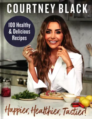 Courtney Black - Happier, Healthier, Tastier! обложка книги