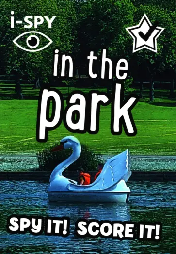 I-Spy in the Park. Spy It! Score It! обложка книги