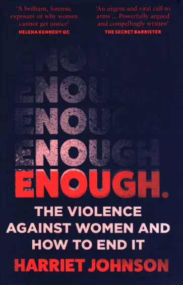 Harriet Johnson - Enough. The Violence Against Women and How to End It обложка книги