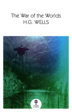 Herbert Wells - The War of the Worlds обложка книги