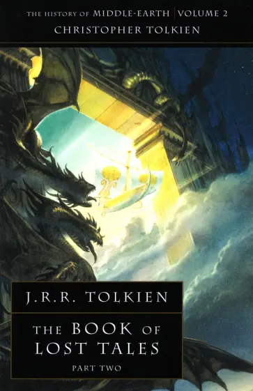 Tolkien John Ronald Reuel - The Book of Lost Tales. Part 2 обложка книги