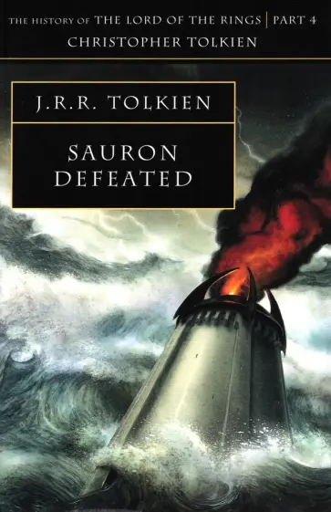 Tolkien John Ronald Reuel - Sauron Defeated обложка книги