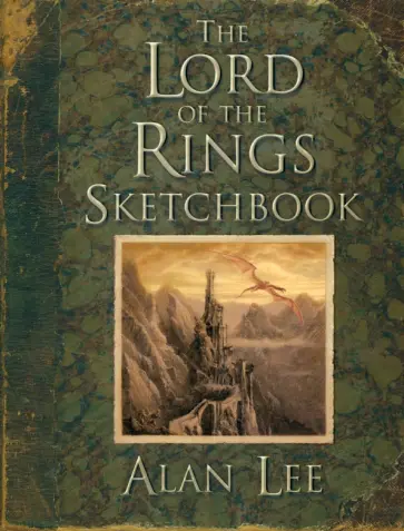 Alan Lee - The Lord of the Rings Sketchbook обложка книги