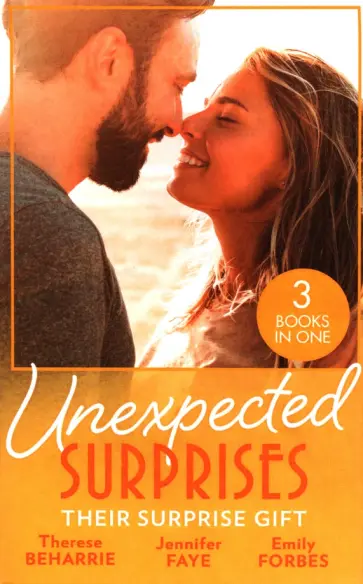 Beharrie, Фэй - Unexpected Surprises. Their Surprise Gift Beharrie, Фэй - Unexpected Surprises. Their Surprise Gift обложка книги