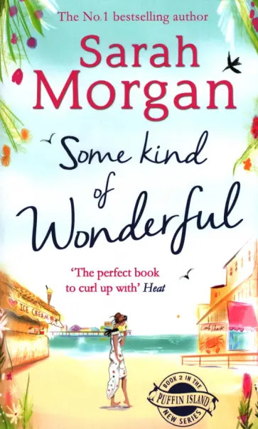 Sarah Morgan - Some Kind of Wonderful Sarah Morgan - Some Kind of Wonderful обложка книги