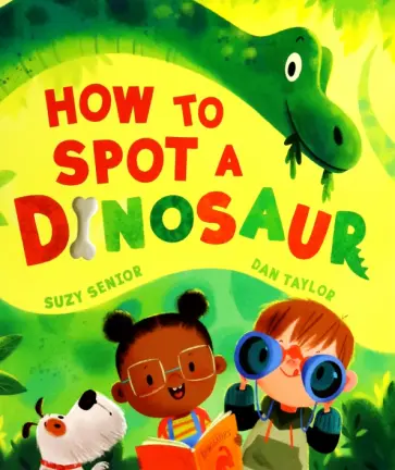 Suzy Senior - How to Spot a Dinosaur обложка книги