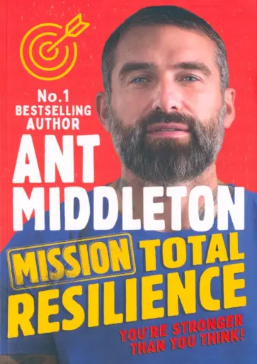 Ant Middleton - Mission Total Resilience обложка книги