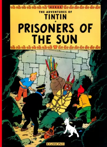 Herge - Prisoners of the Sun Herge - Prisoners of the Sun обложка книги