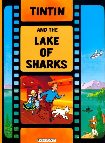 Herge - Tintin and the Lake of Sharks Herge - Tintin and the Lake of Sharks обложка книги