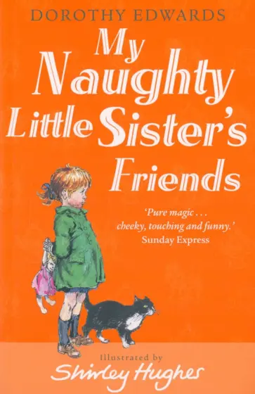 Dorothy Edwards - My Naughty Little Sister's Friends обложка книги