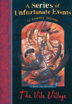 Lemony Snicket - The Vile Village Lemony Snicket - The Vile Village обложка книги