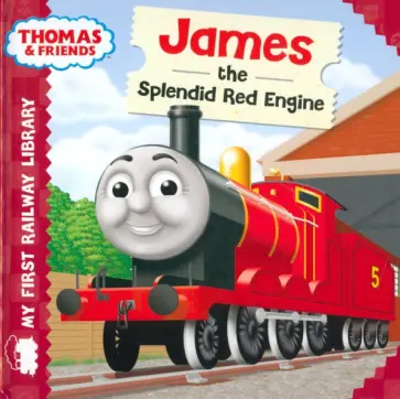 Thomas & Friends. James the Splendid Red Engine обложка книги