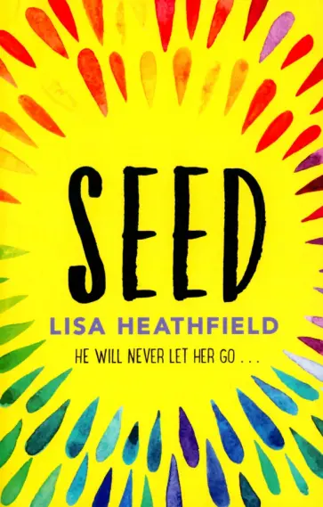 Lisa Heathfield - Seed обложка книги