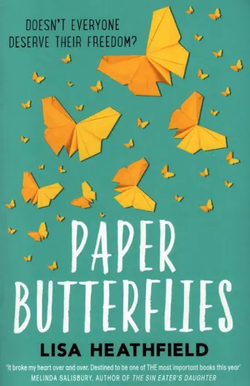Lisa Heathfield - Paper Butterflies обложка книги