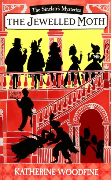 Katherine Woodfine - The Jewelled Moth Katherine Woodfine - The Jewelled Moth обложка книги