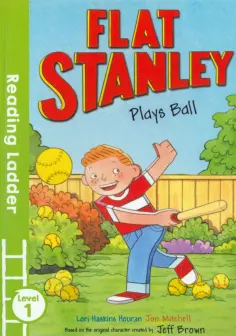 Houran, Brown - Flat Stanley Plays Ball. Level 1 обложка книги