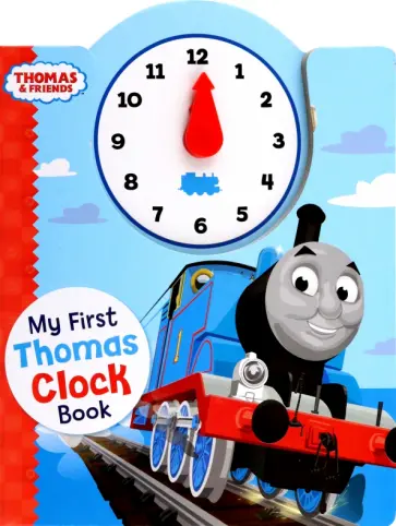 Thomas & Friends. My First Thomas Clock Book обложка книги