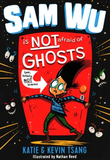 Tsang, Tsang - Sam Wu is Not Afraid of Ghosts! обложка книги