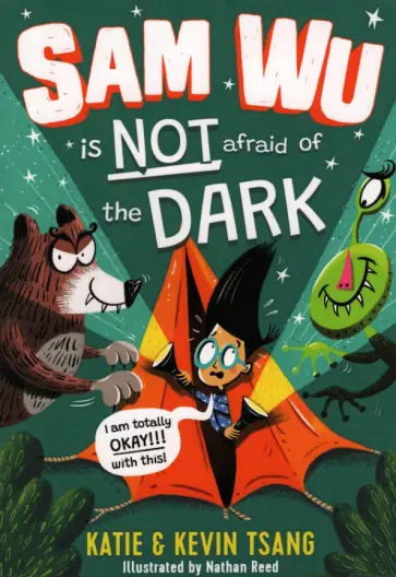 Tsang, Tsang - Sam Wu is Not Afraid of the Dark! обложка книги