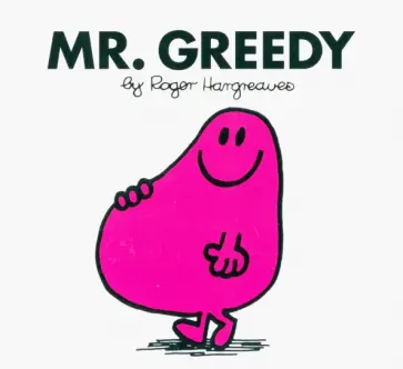 Roger Hargreaves - Mr. Greedy обложка книги