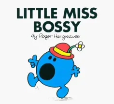 Roger Hargreaves - Little Miss Bossy обложка книги