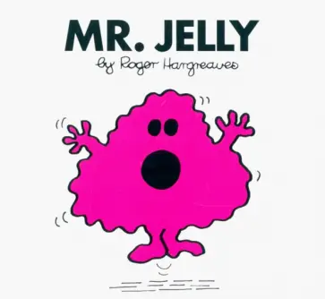 Roger Hargreaves - Mr. Jelly обложка книги