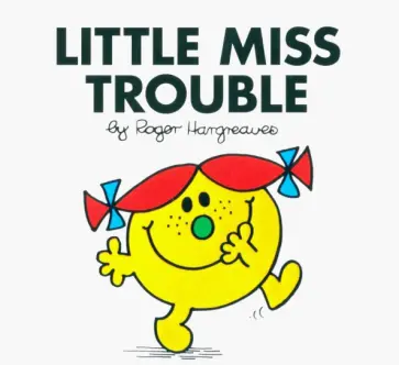 Roger Hargreaves - Little Miss Trouble обложка книги
