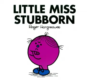 Hargreaves, Lallemand - Little Miss Stubborn обложка книги