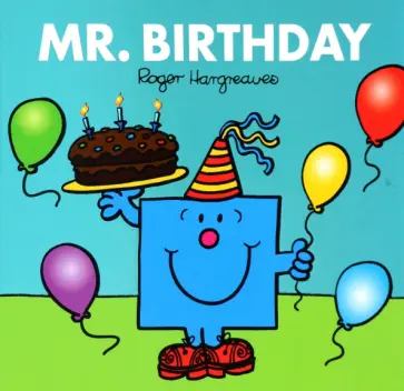 Adam Hargreaves - Mr. Birthday Adam Hargreaves - Mr. Birthday обложка книги