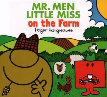 Adam Hargreaves - Mr. Men Little Miss on the Farm Adam Hargreaves - Mr. Men Little Miss on the Farm обложка книги