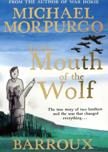 Michael Morpurgo - In the Mouth of the Wolf Michael Morpurgo - In the Mouth of the Wolf обложка книги