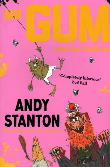 Andy Stanton - Mr. Gum and the Goblins обложка книги