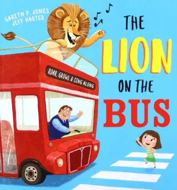 Gareth Jones - The Lion on the Bus обложка книги