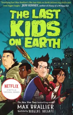Max Brallier - The Last Kids on Earth обложка книги