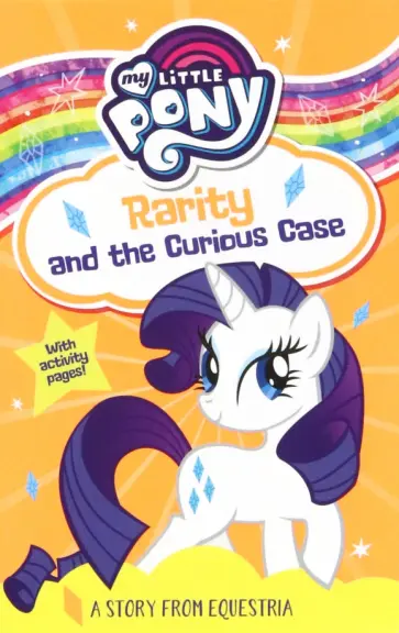 G. Berrow - My Little Pony Rarity and the Curious Case обложка книги