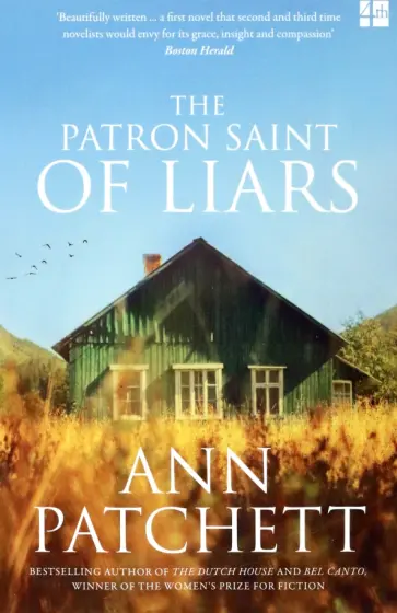 Ann Patchett - The Patron Saint of Liars Ann Patchett - The Patron Saint of Liars обложка книги