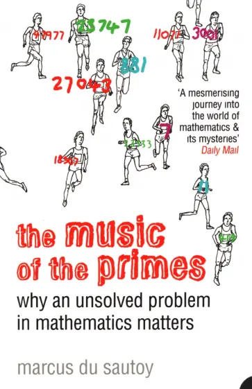 Sautoy du - The Music of the Primes. Why an Unsolved Problem in Mathematics Matters обложка книги