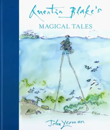 John Yeoman - Quentin Blake's Magical Tales обложка книги