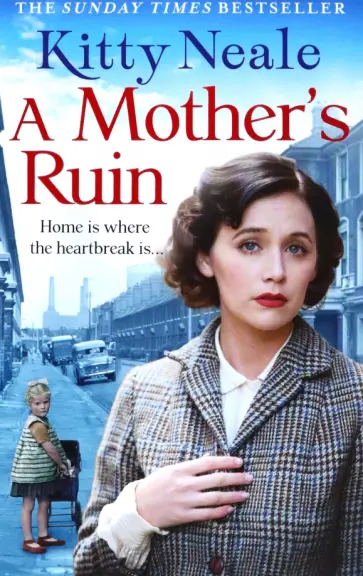 Kitty Neale - A Mother’s Ruin обложка книги
